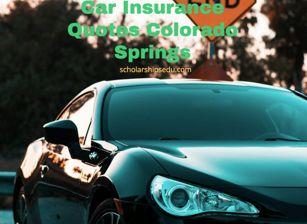 Car Insurance Quotes Colorado Springs