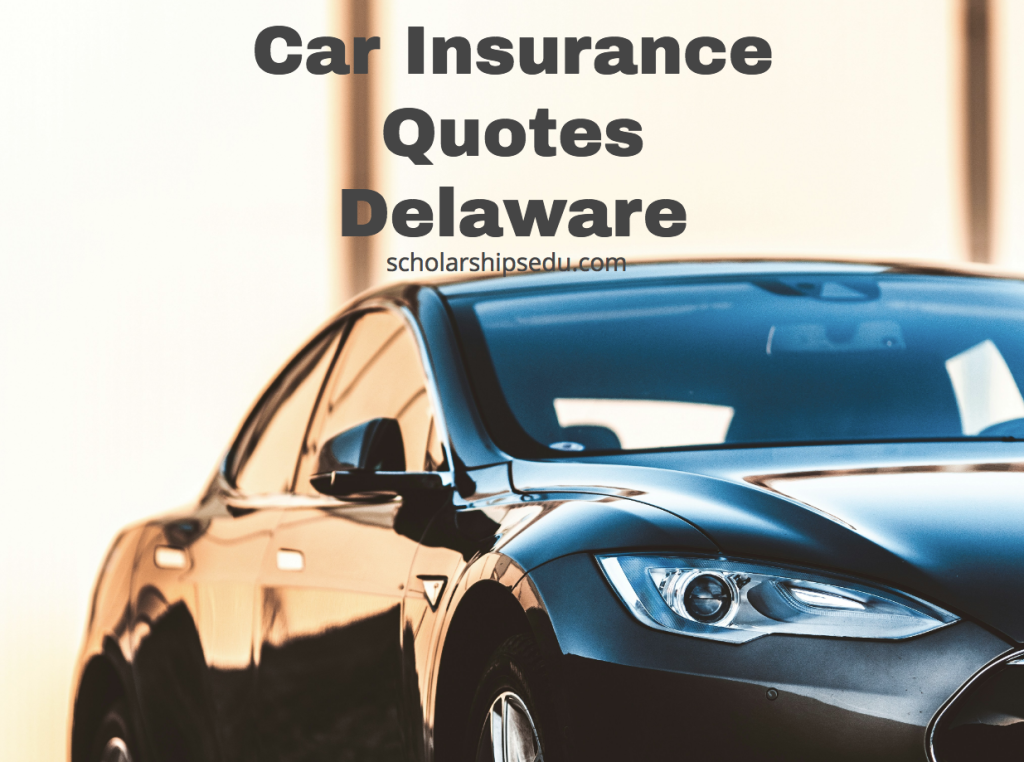 Car Insurance Quotes Delaware