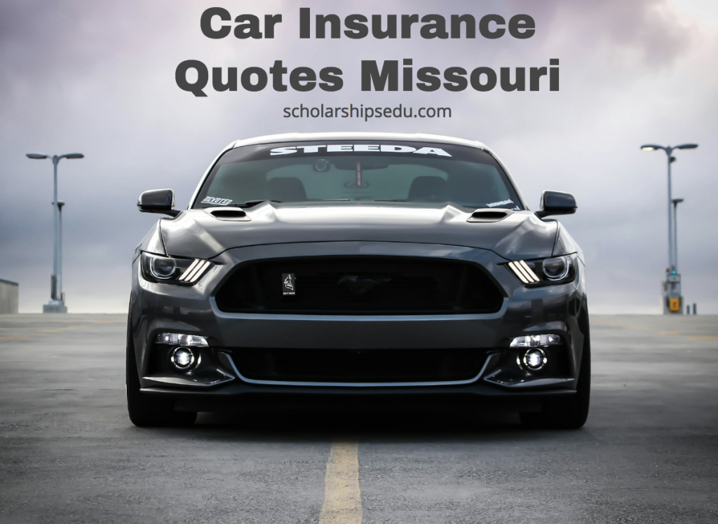 Car Insurance Quotes Missouri