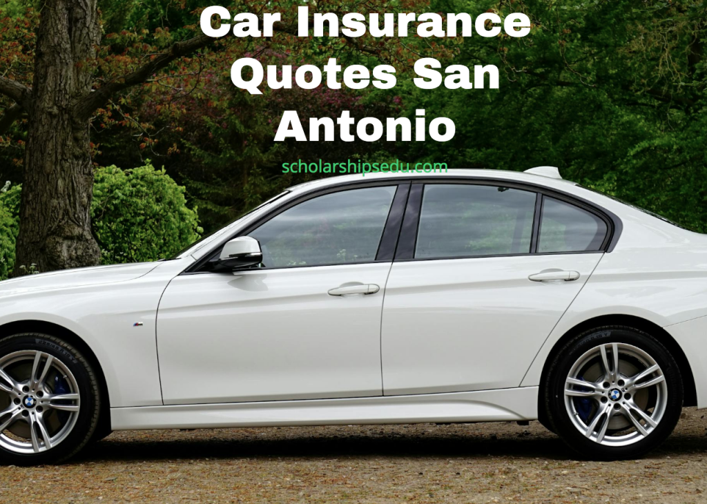 Car Insurance Quotes San Antonio