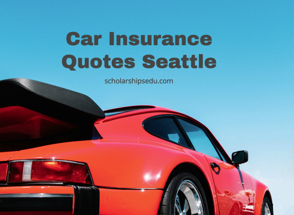 Car Insurance Quotes Seattle