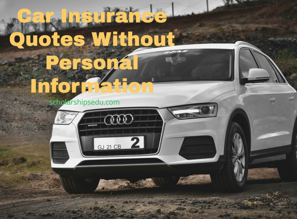 Car Insurance Quotes Without Personal Information