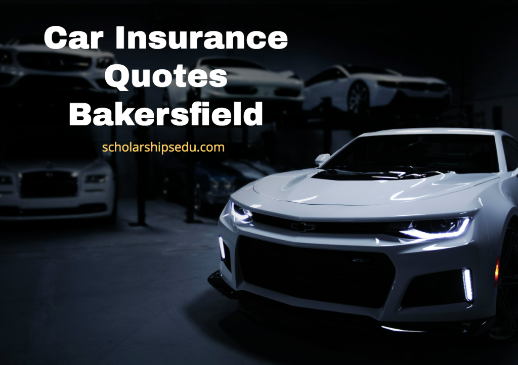 Car Insurance Quotes Bakersfield