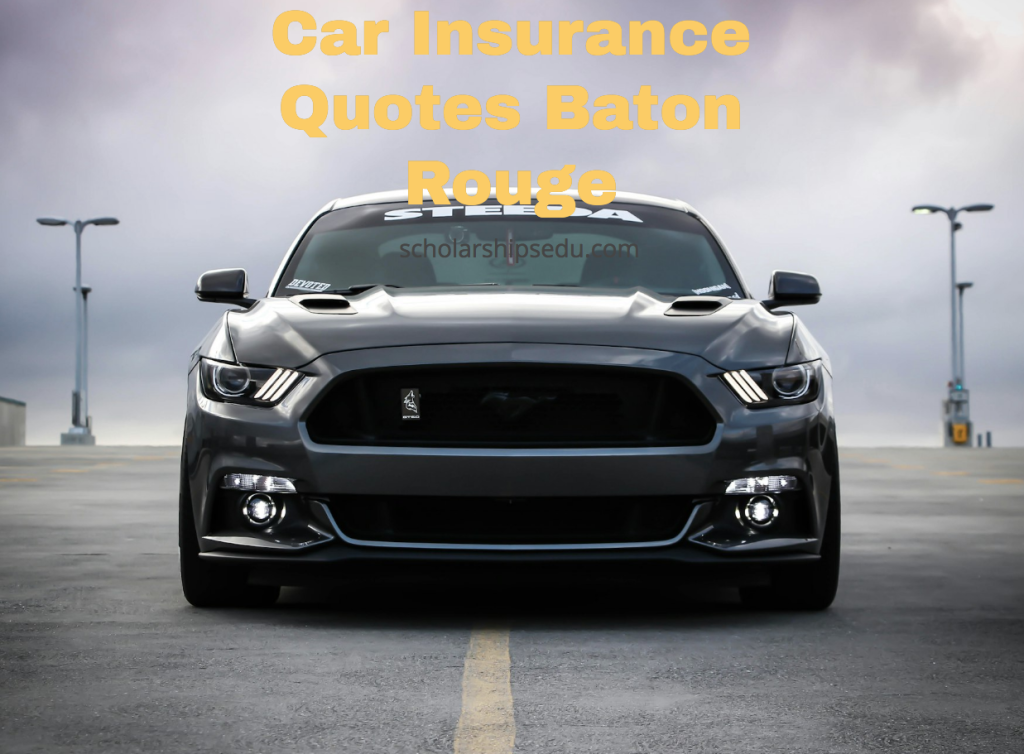 Car Insurance Quotes Baton Rouge