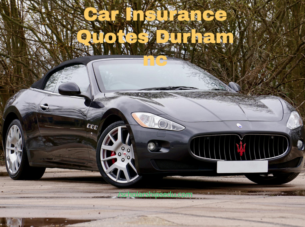Car Insurance Quotes Durham nc
