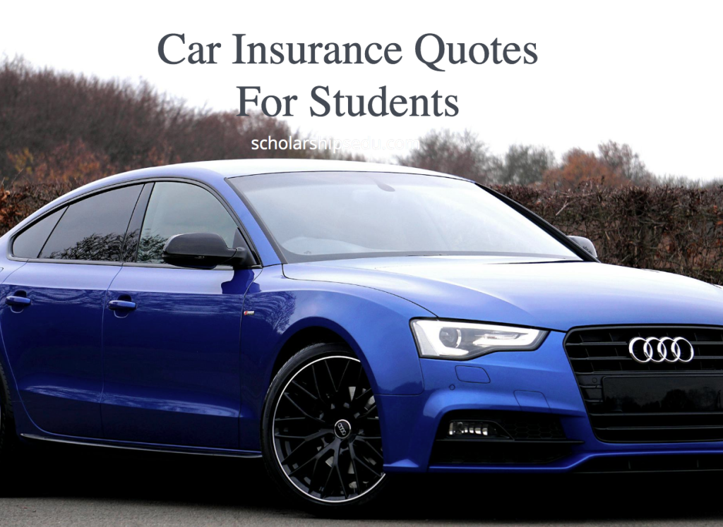 Car Insurance Quotes For Students