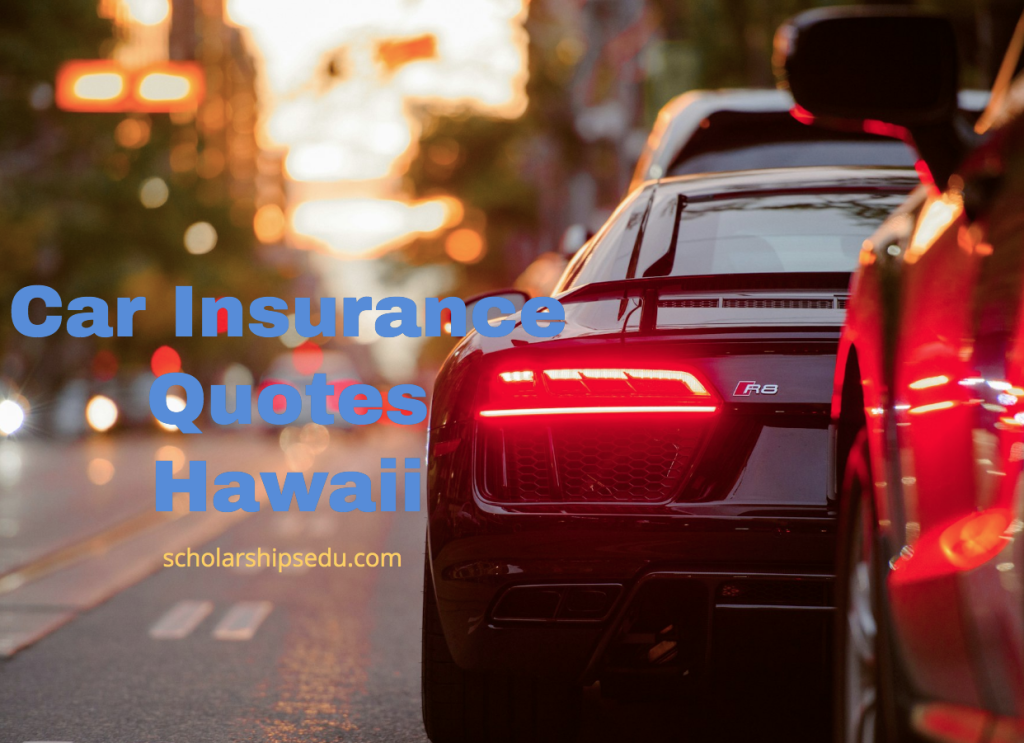 Car Insurance Quotes Hawaii