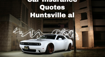 Car Insurance Quotes Huntsville al