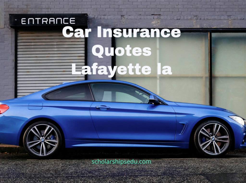 Car Insurance Quotes Lafayette la