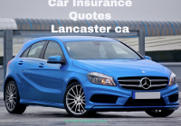 Car Insurance Quotes Lancaster ca