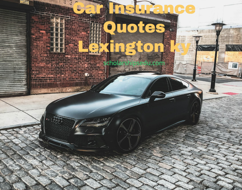 Car Insurance Quotes Lexington ky