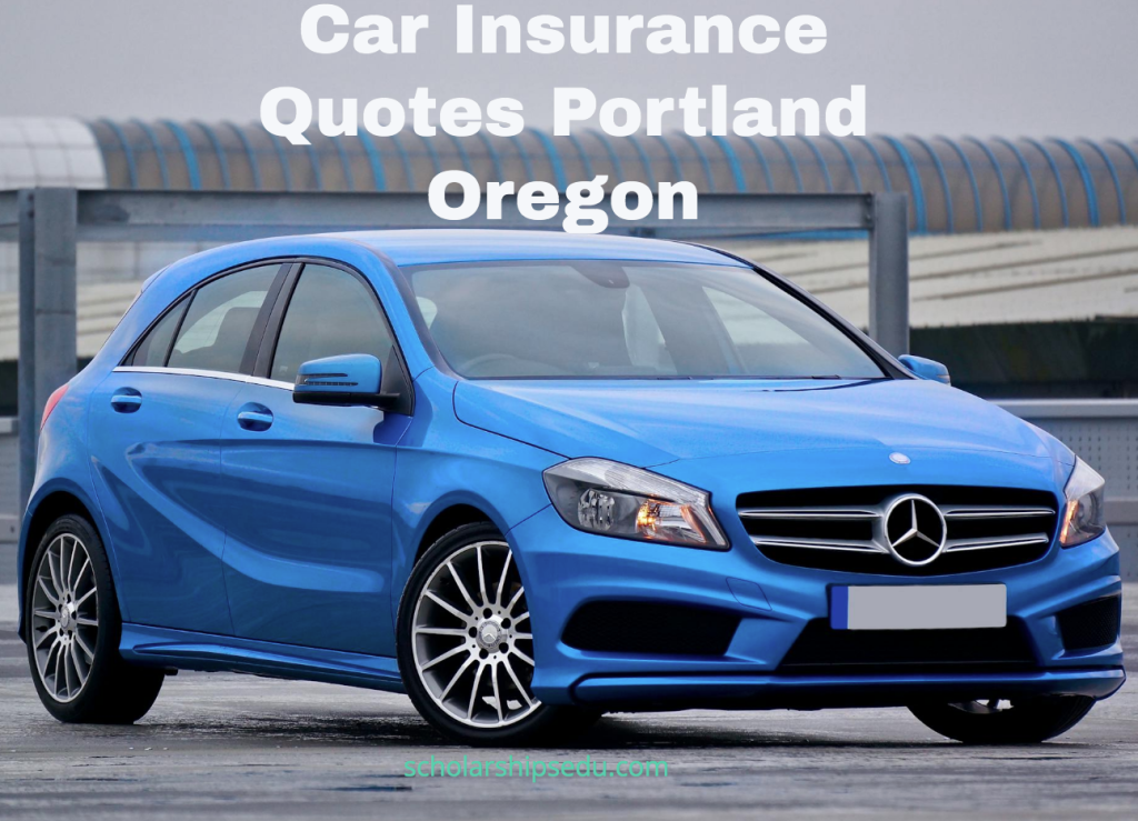 Car Insurance Quotes Portland Oregon