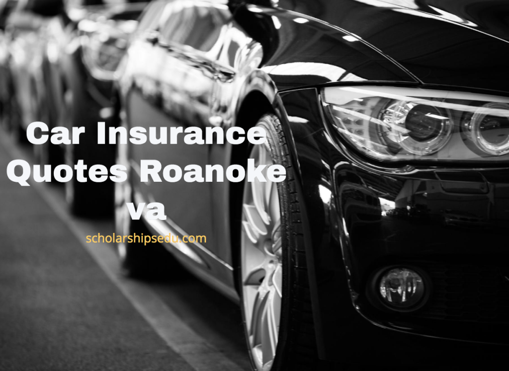 Car Insurance Quotes Roanoke va