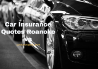 Car Insurance Quotes Roanoke va
