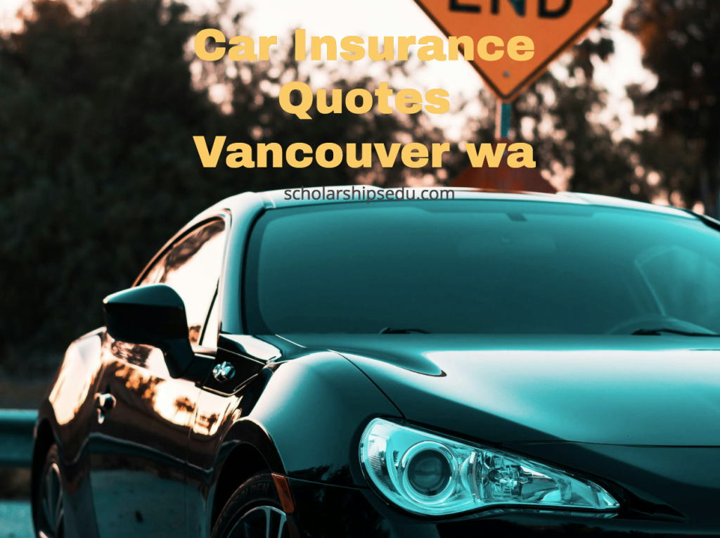 Car Insurance Quotes Vancouver wa
