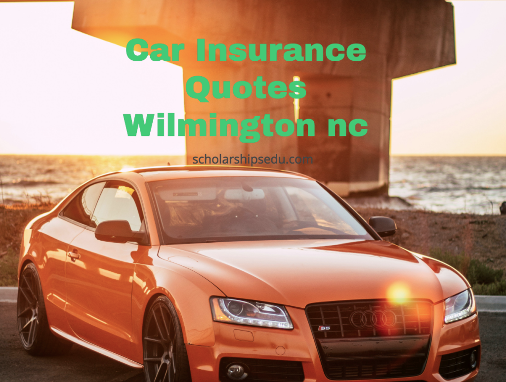 Car Insurance Quotes Wilmington nc
