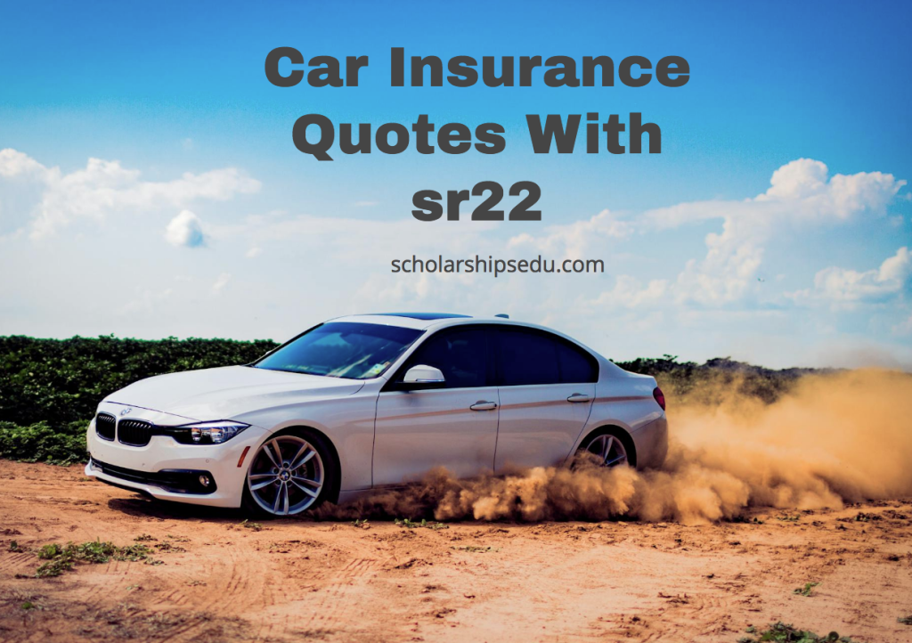 Car Insurance Quotes With sr22
