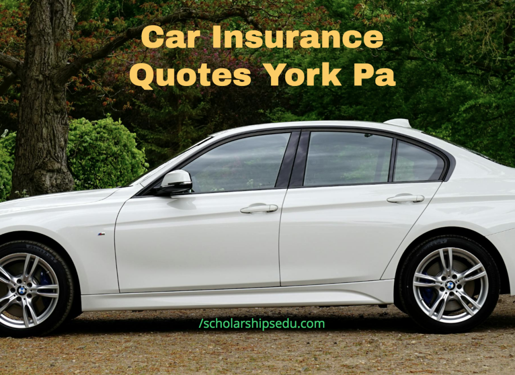 Car Insurance Quotes York Pa