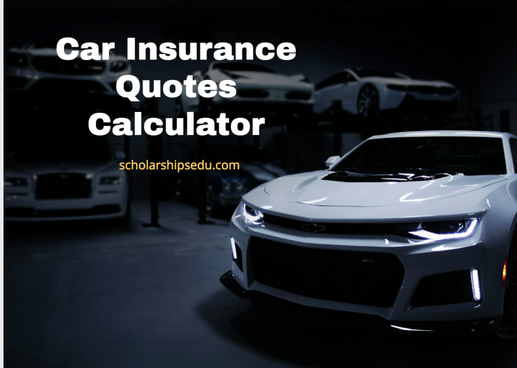 Car Insurance Quotes Calculator