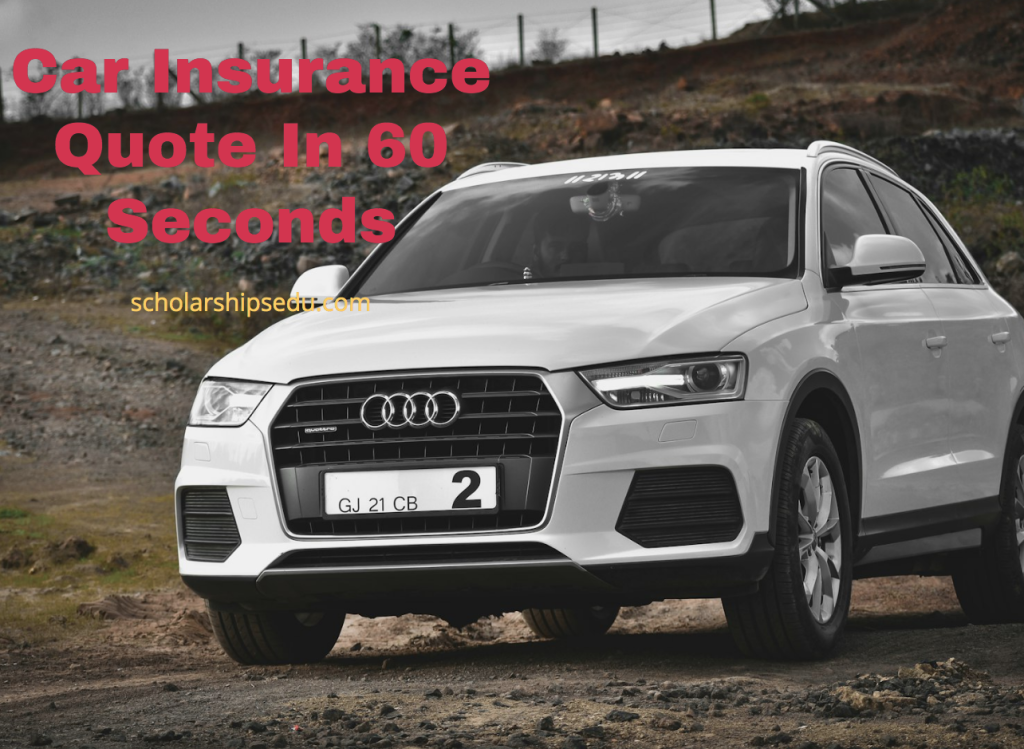 Car Insurance Quote In 60 Seconds