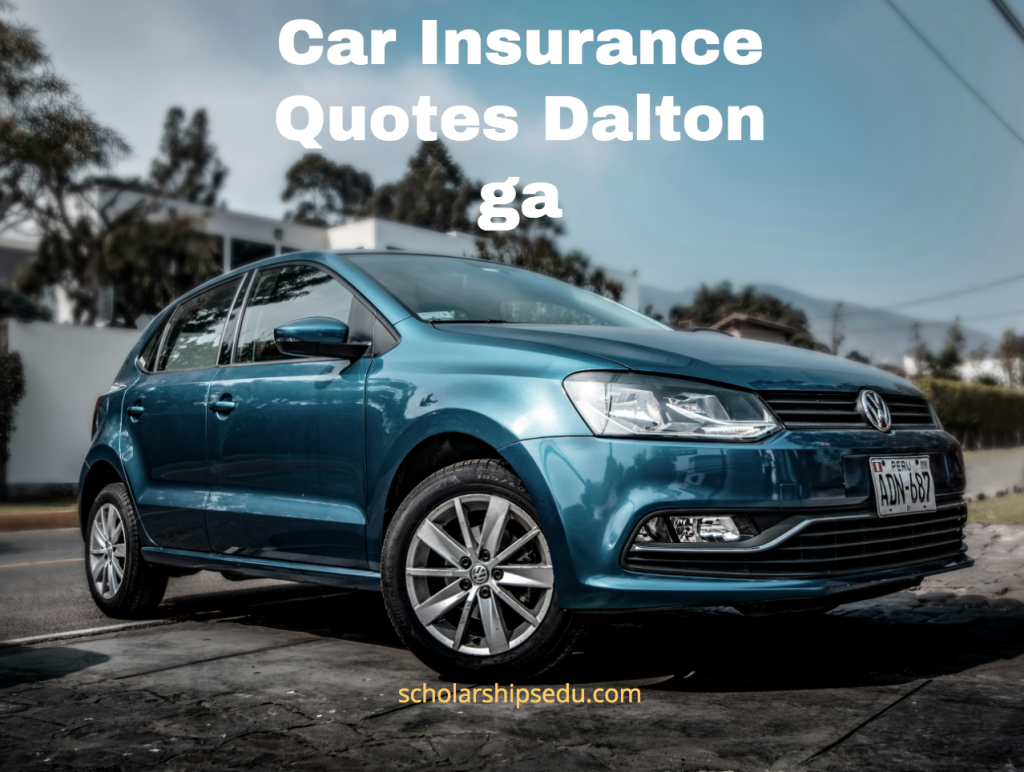 Car Insurance Quotes Dalton ga