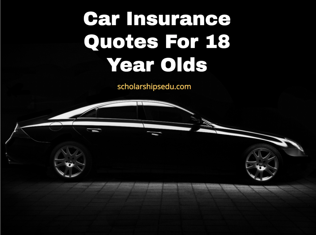 Car Insurance Quotes For 18 Year Olds