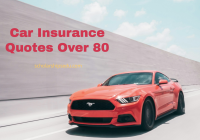 Car Insurance Quotes Over 80