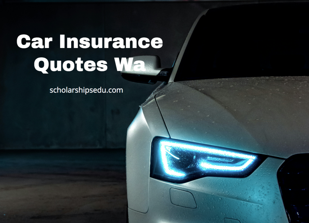 Car Insurance Quotes Wa