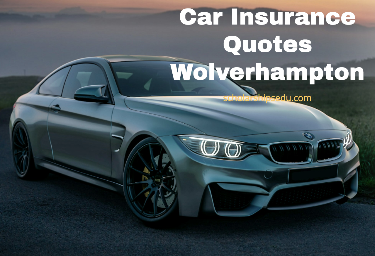 Car Insurance Quotes Wolverhampton