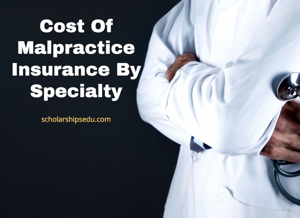 Cost Of Malpractice Insurance By Specialty