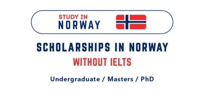 Scholarships in Norway Without IELTS 2027 | Study in Norway